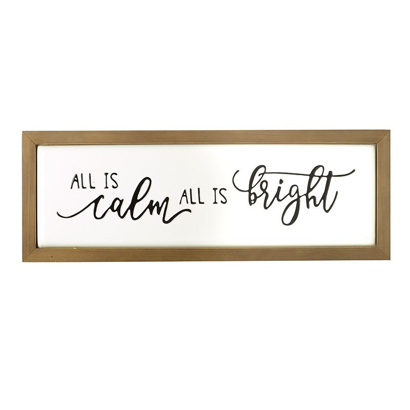 All is Calm Sign