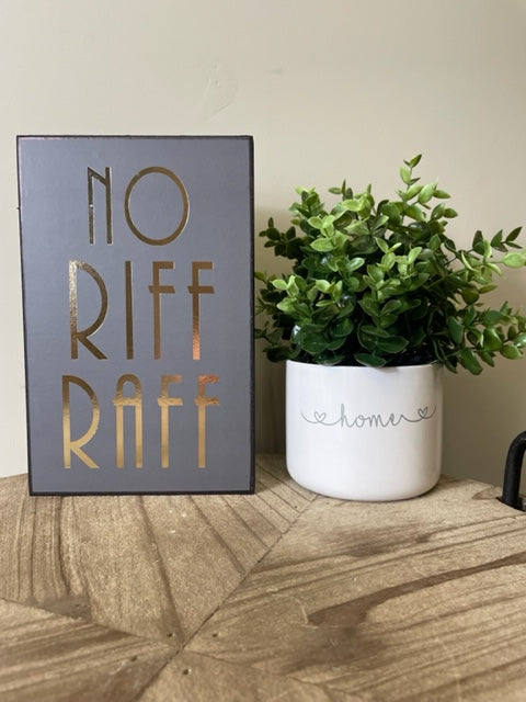 No Riff Raff sign