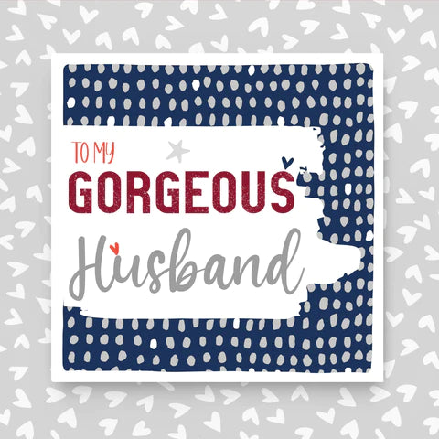 Gorgeous Husband Card