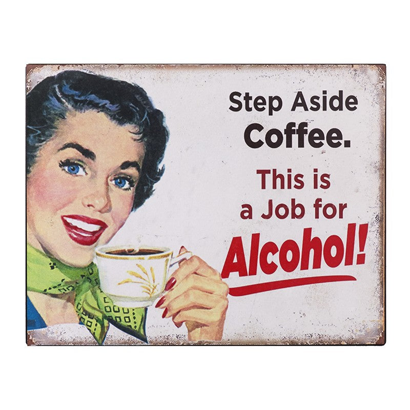 Job for Alcohol sign