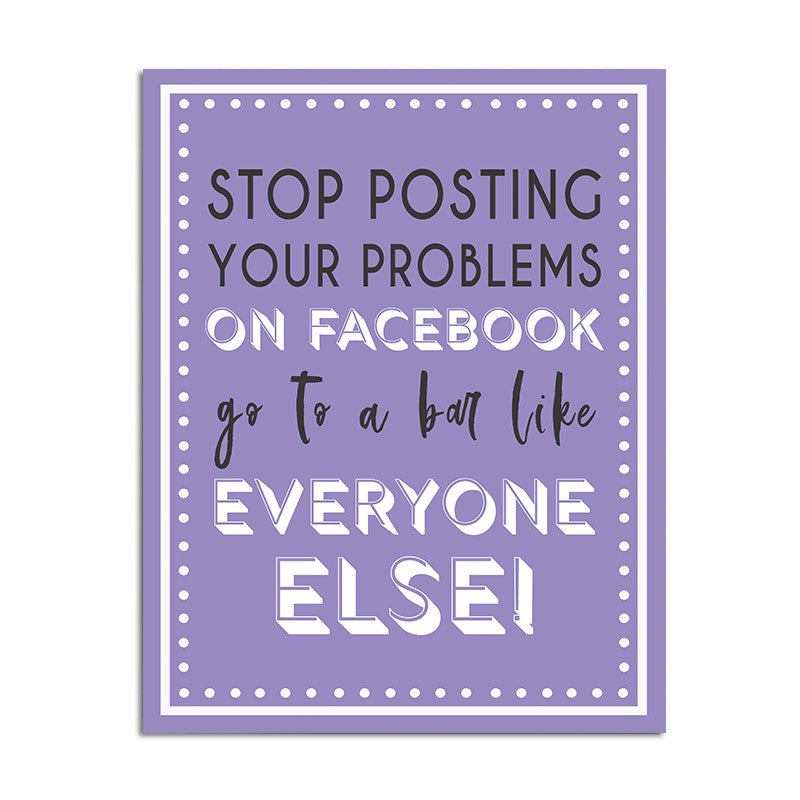 Stop posting on Facebook wall plaque